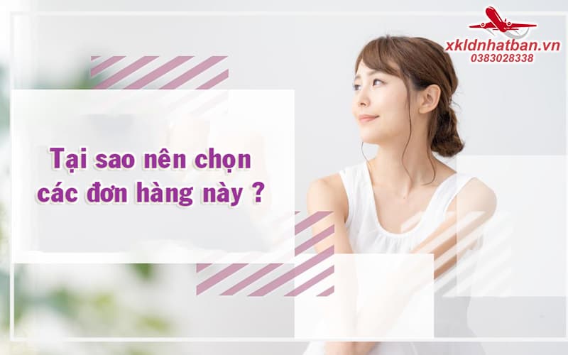 tại sao nữ nên chọn các đơn hàng này